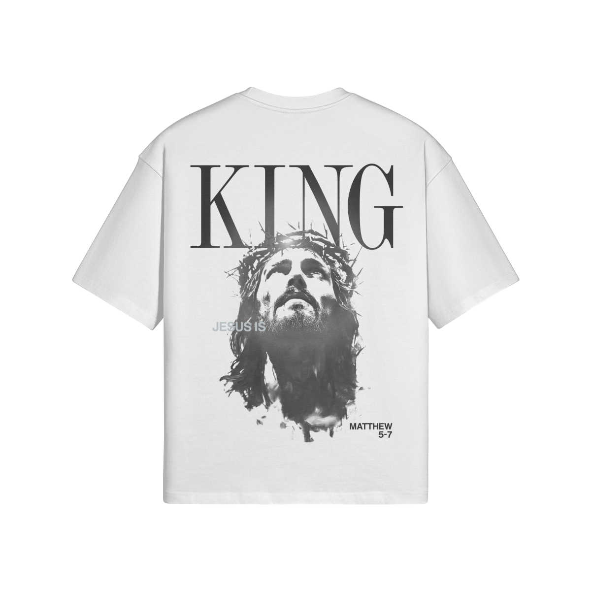 JESUS IS KING - Matthew 5:7 T-Shirt